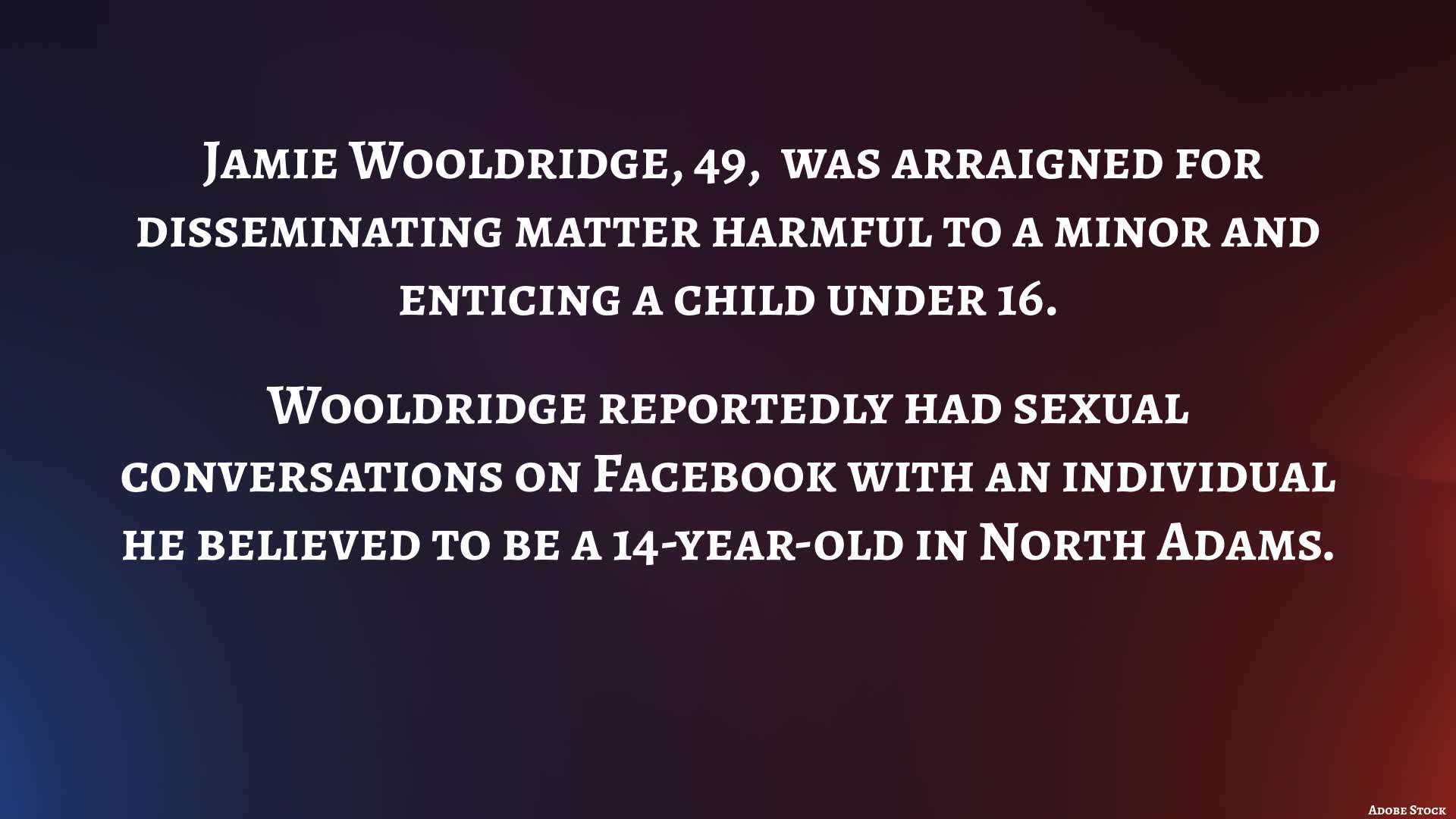 Plainfield man arraigned for alleged child enticement WWLP