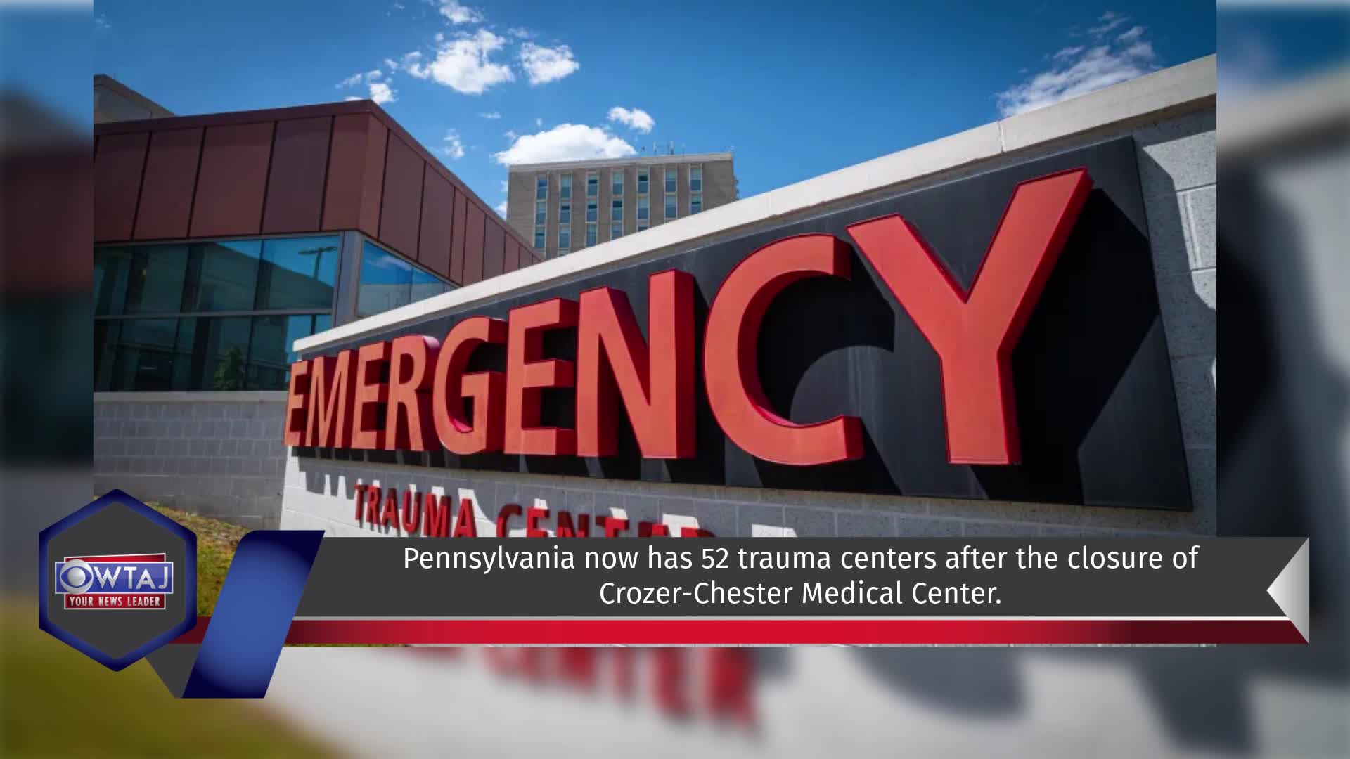 Pennsylvania now has 52 trauma centers where they are and why they