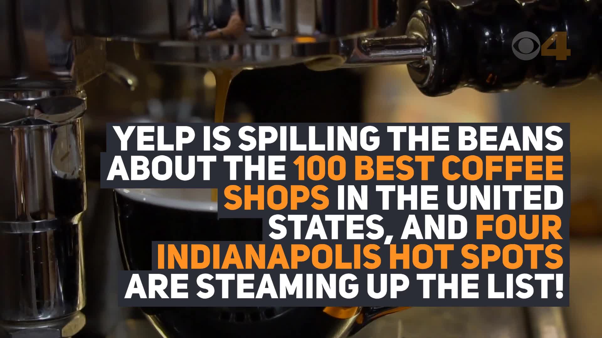4 Indy spots make Yelp’s list of top 100 coffee shops in US WTTV CBS4Indy